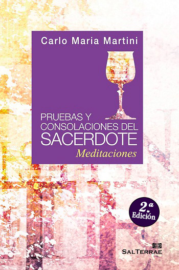 Pruebas y consolaciones del sacerdote. Meditaciones