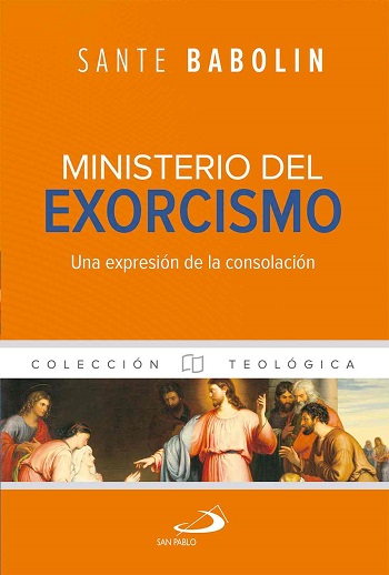 Ministerio del Exorcismo. Una expresión de la consolación