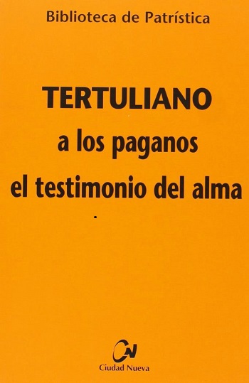 A los paganos el testimonio del alma