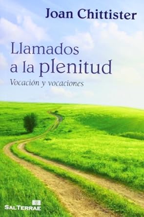 Llamados a la plenitud: Vocación y vocaciones