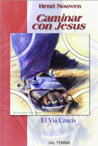 Caminar con Jesús. El Via Crucis