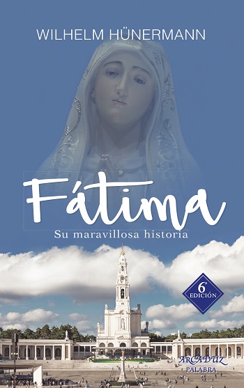 Fátima. Su maravillosa historia