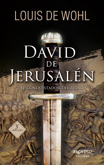 David de Jerusalén. El conquistador del reino