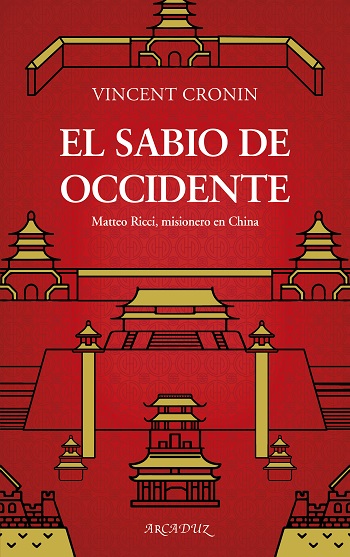 El sabio de Occidente. Matteo Ricci, misionero en China