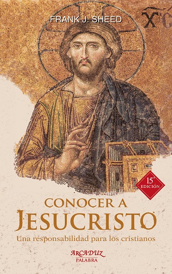 Conocer a Jesucristo. Una responsabilidad para los cristianos