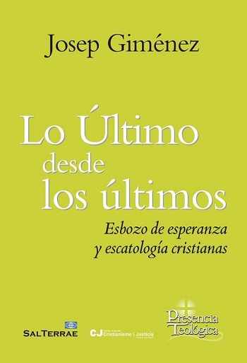 Lo último desde los últimos. Esbozo de esperanza y escatología cristianas