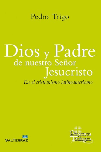 Dios y Padre de nuestro Señor Jesucristo. En el cristianismo latinoamericano