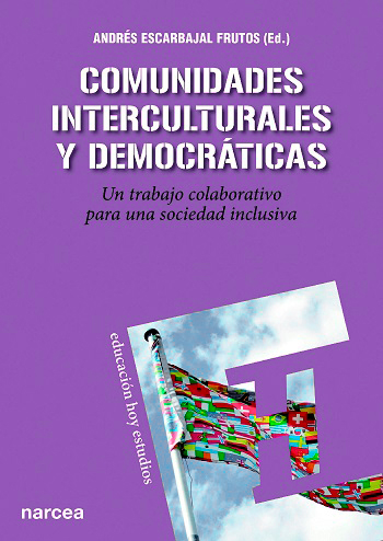 Comunidades interculturales y democráticas. Un trabajo colaborativo para una sociedad inclusiva