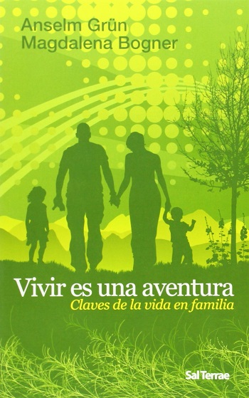 Vivir es una aventura. Claves de la vida en familia