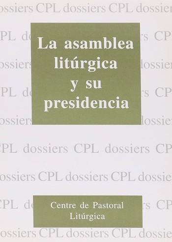 La asamblea litúrgica y su presidencia