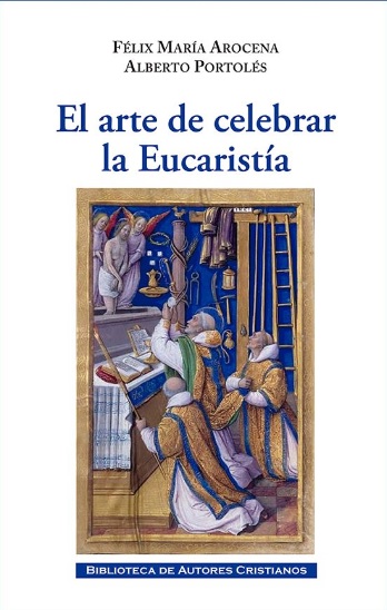 El arte de celebrar la Eucaristía