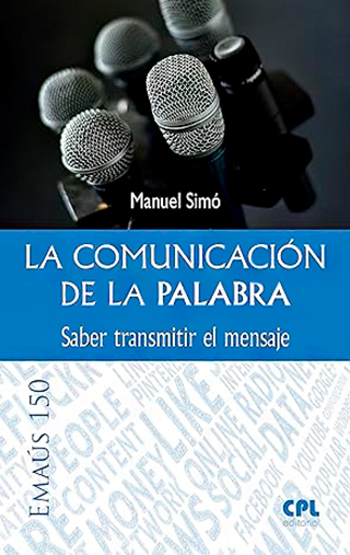 La comunicación de la palabra. Saber transmitir el mensaje