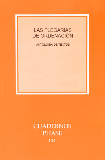 Las plegarias de ordenación. Antología de textos