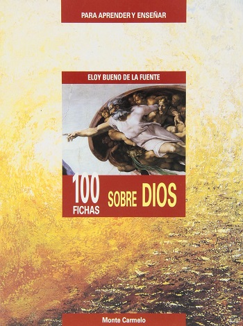 Para aprender y enseñar. 100 fichas sobre Dios