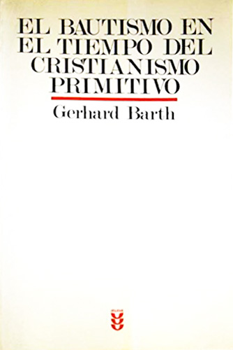 El bautismo en el tiempo del cristianismo primitivo