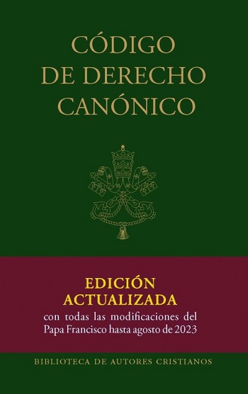 Código de Derecho Canónico. Edición actualizada con todas las modificaciones del Papa Francisco hasta agosto de 2023. (Tapa dura/13.5x20 cm)
