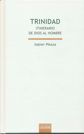 Trinidad. Itinerario de Dios al Hombre