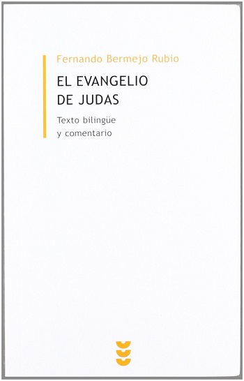 El Evangelio de Judas: Texto bilingüe y comentario