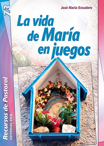 La vida de María en Juegos