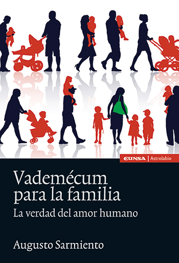 Vademécum para la familia. La verdad del amor humano