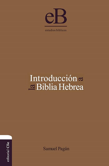 Introducción a la Biblia Hebrea. (Tapa dura)