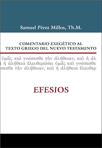 Efesios. Comentario exegético al texto griego del Nuevo Testamento. (Tapa dura)