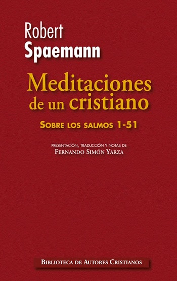 Meditaciones de un cristiano. 1. Sobre los Salmos 1-51. Presentación, traducción y notas de Fernando Simón. (Tapa dura)