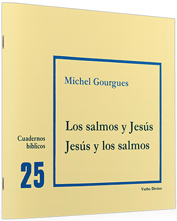 Salmos y Jesús. Jesús y los Salmos