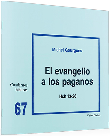 El evangelio a los paganos. Hch 13-28