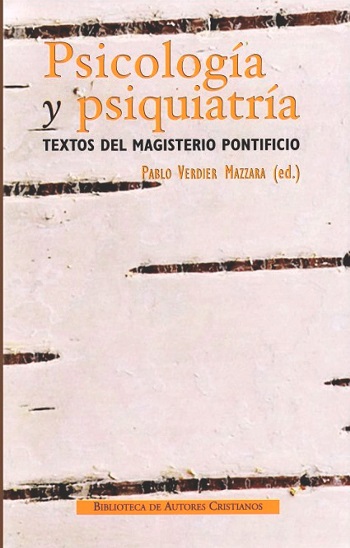 Psicología y psiquiatría. Textos del Magisterio pontificio. (Tapa dura)