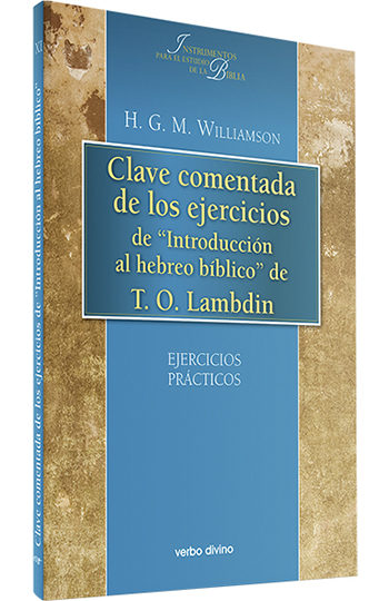 Clave comentada de los ejercicios de "introducción al hebreo bíblico" de T. O. Lambdin