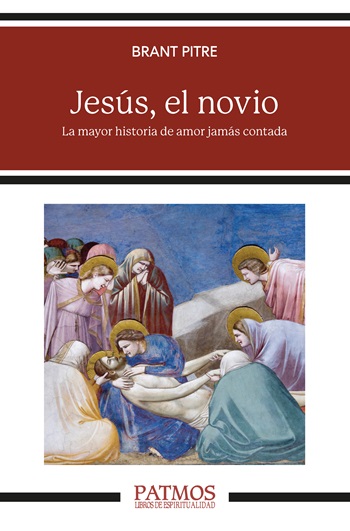 Jesús, el novio. La mayor historia de amor jamás contada