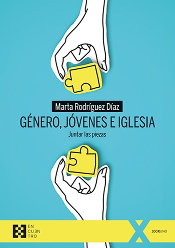 Género, jóvenes e iglesia. Juntar las piezas