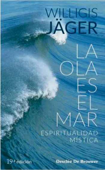 La ola es el mar. Espiritualidad mística