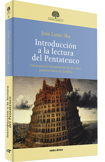 Introducción a la lectura del Pentateuco. Claves para la interpretación de los cinco primeros libros de la Biblia