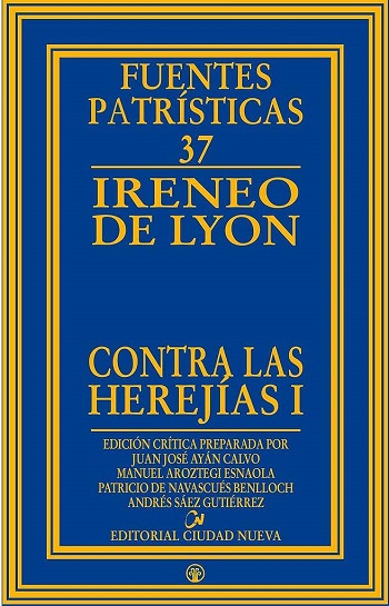 Contra las herejías I. Fuentes Patrísticas. 37. (Tapa dura)