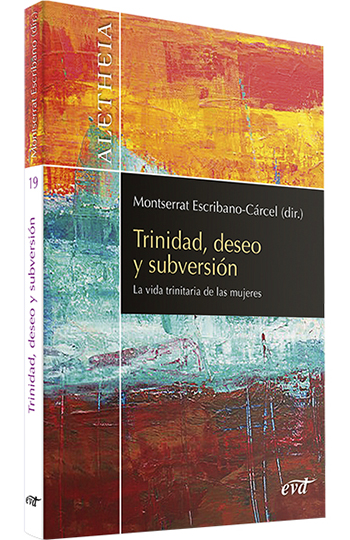 Trinidad, deseo y subversión. La vida trinitaria de las mujeres