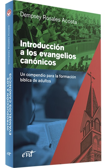 Introducción a los evangelios canónicos. Un compendio para la formación bíblica de adultos