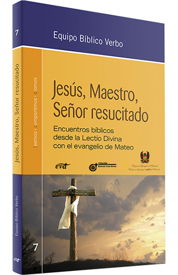 Jesús, Maestro, Señor resucitado. Encuentros bíblicos desde la lectio divina para descubrir al Dios Misericordia