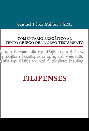 Filipenses. Comentario Exegético al texto griego del Nuevo Testamento. (Tapa dura)