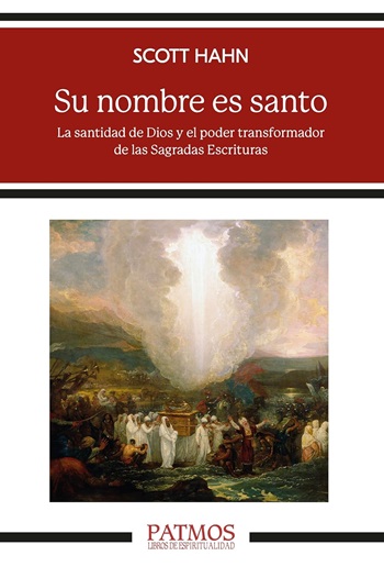 Su nombre es santo. La santidad de Dios y el poder transformador de las Sagradas Escrituras