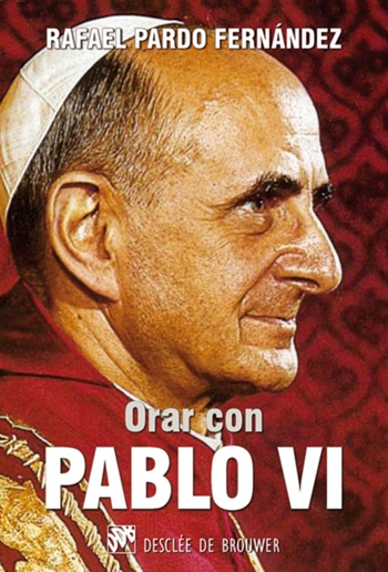 Orar con Pablo VI. (Tapa blanda/11,5x17 cm)