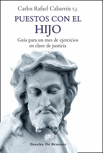Puestos con el Hijo. Guía para un mes de ejercicios en clave de justicia. (Tapa blanda/13x21 cm)
