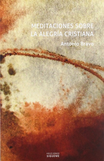 Meditaciones sobre la alegría cristiana. (Tapa blanda/13,5x21 cm)