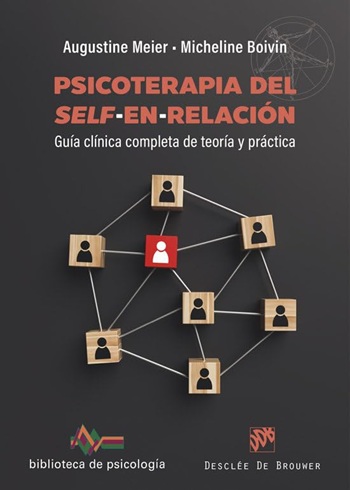 Psicoterapia del Self-en-relación. Guía clínica completa de teoría y práctica. (Tapa blanda/15x21 cm)