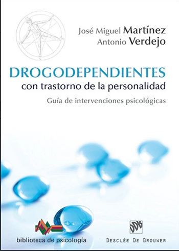 Drogodependientes con trastorno de la personalidad. Guía de intervenciones psicológicas. (Tapa blanda/15x21 cm)