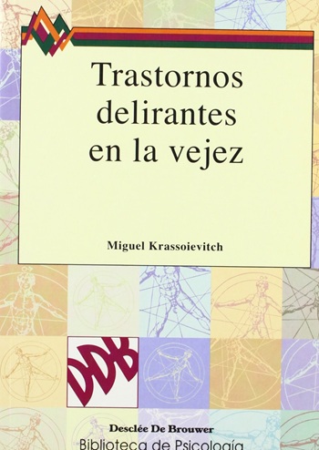 Trastornos delirantes en la vejez. (Tapa blanda/15x21 cm)