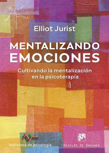 Mentalizando emociones. Cultivando la mentalización en la psicoterapia. (Tapa blanda/15x21 cm)