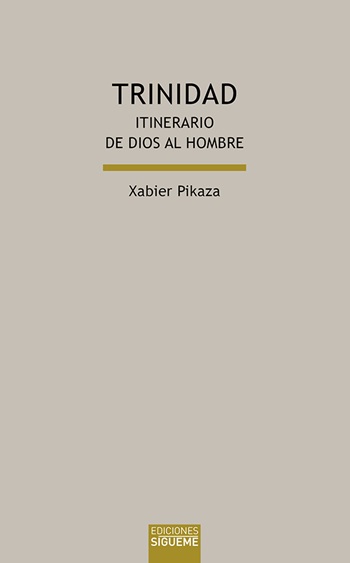 Trinidad. Itinerario de Dios al Hombre
