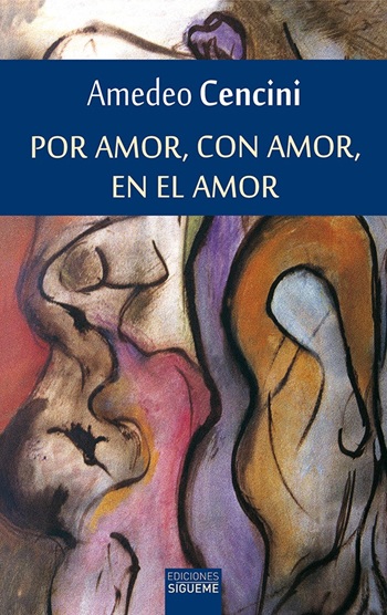 Por amor, con amor, en el amor. (Tapa dura/14x21,5 cm)
